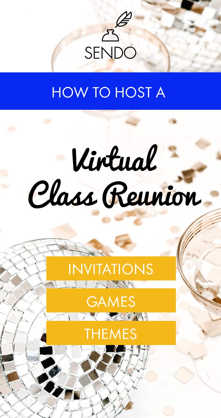 How to plan a virtual class reunion party | Sendo #highschoolreunion #reunioninvitations #sendomatic